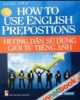 Ebook Hướng dẫn sử dụng giới từ tiếng Anh: Phần 1 - Ngọc Yến