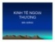 Bài giảng Kinh tế ngoại thương: Chương 4 - Chính sách và các biện pháp khuyến khích xuất khẩu