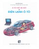 Ebook Ô tô thế hệ mới - Điện lạnh ô tô: Phần 2 - Nguyễn Oanh