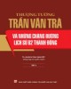 Ebook Thượng tướng Trần Văn Trà và những chặng được lịch sử B2 Thành Đồng (Tập 2): Phần 1