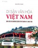 Ebook Di sản văn hóa Việt Nam: Bản sắc và những vấn đề về quản lý, bảo tồn - Phần 1
