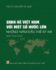 Ebook Quan hệ Việt Nam với một số nước lớn những năm đầu thế kỷ XXI: Phần 1