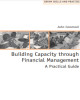 Ebook Building Capacity through Financial Management - A Practical Guide: Part 1